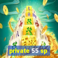 private 55 sp